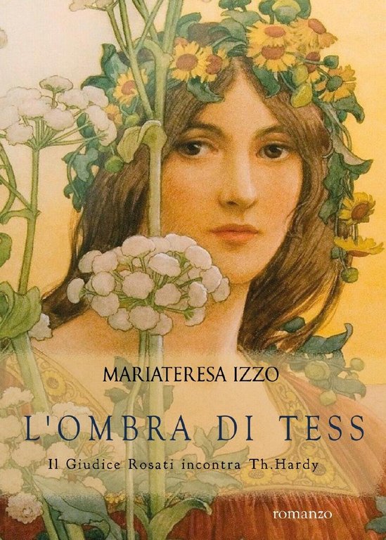 L?ombra di Tess - Il giudice Rosati incontra Th.Hardy - …