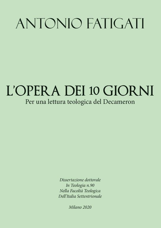 L?opera dei dieci giorni per una lettura teologica del Decameron …
