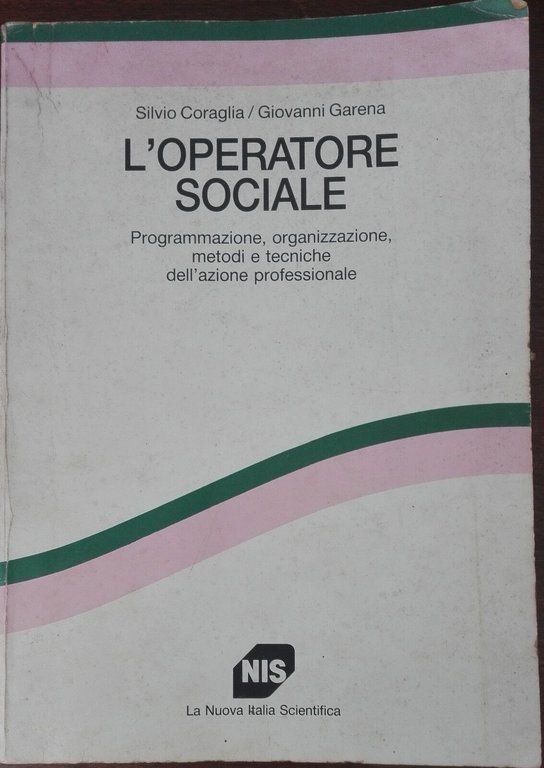 L'operatore sociale - Coraglia,Garena - La nuova Italia scientifica,1991 - … | Immagine Gallery 2
