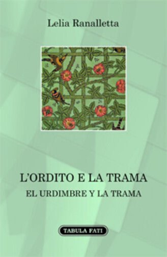 L?ordito e la trama di Lelia Ranalletta, 2016, Tabula Fati