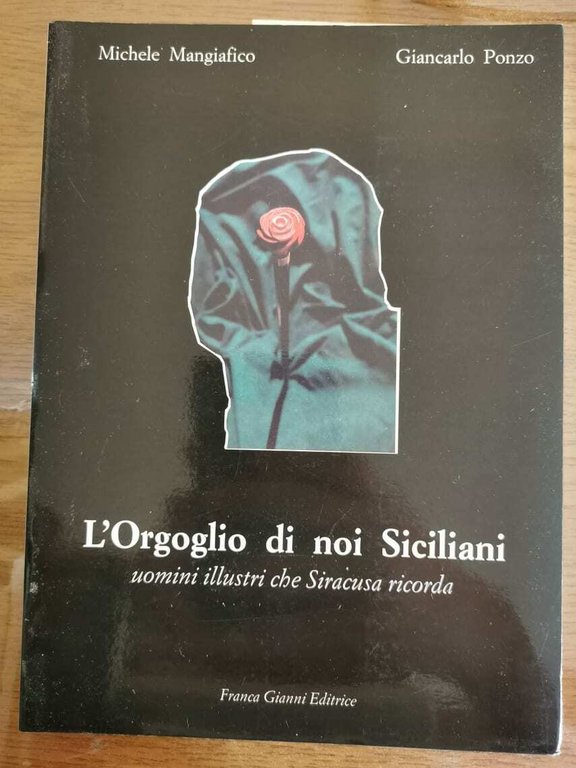 L'Orgoglio di noi Siciliani - Mangiafico/Ponzo - Franca Maria Gianni … | Immagine Gallery 2