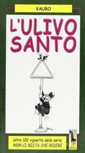 L?ulivo santo di Vauro, Vauro Senesi, 1999, Massari Editore