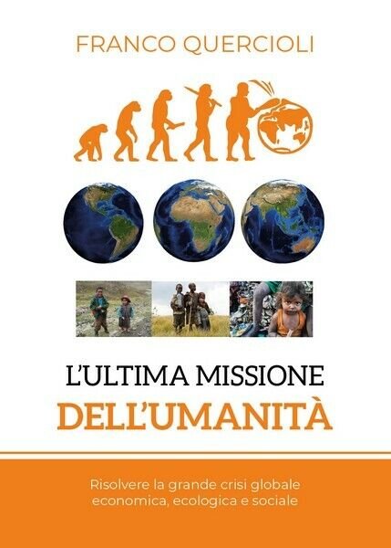 L?ultima missione dell?umanità di Franco Quercioli, 2018, Youcanprint - ER