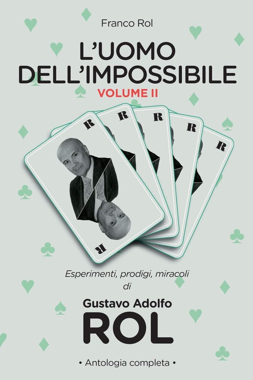 L Uomo dell Impossibile - Vol. II - Franco Rol …