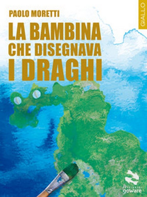 La bambina che disegnava i draghi di Paolo Moretti, 2018, …