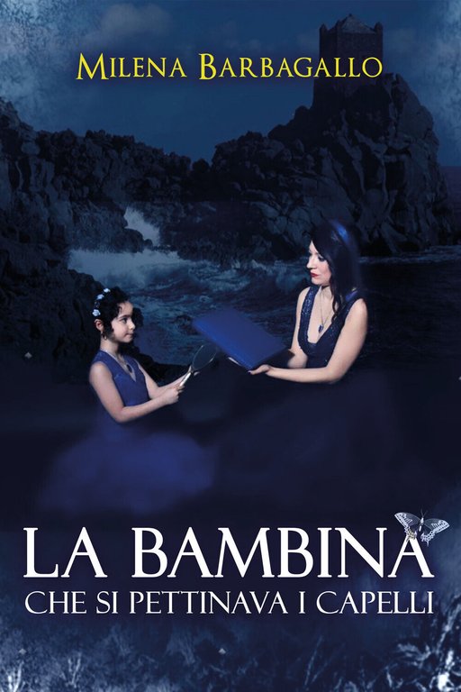 La bambina che si pettinava i capelli di Milena Barbagallo, …