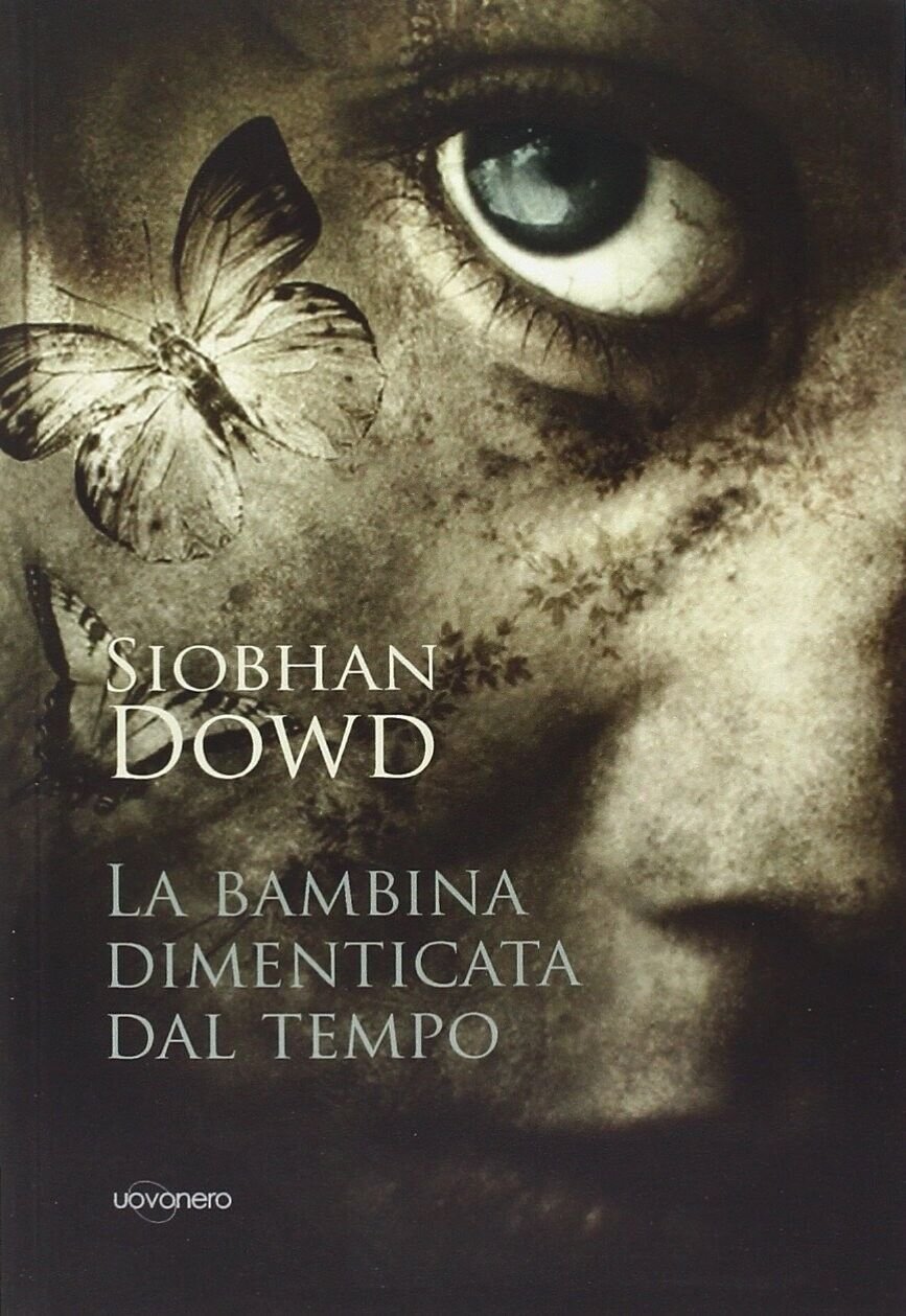 La bambina dimenticata dal tempo di Siobhan Dowd, 2012, Uovonero
