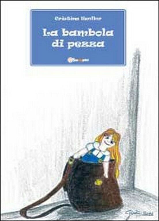 La bambola di pezza di Cristina Hueller, 2011, Youcanprint