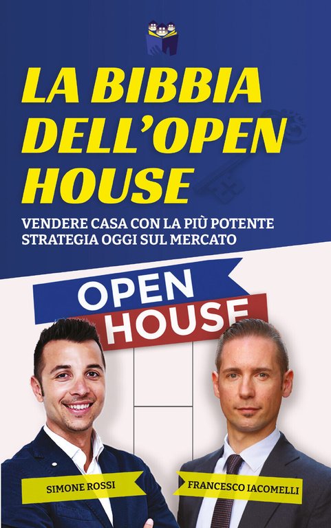 La Bibbia dell?Open House di Simone Rossi, Francesco Iacomelli, 2021, …