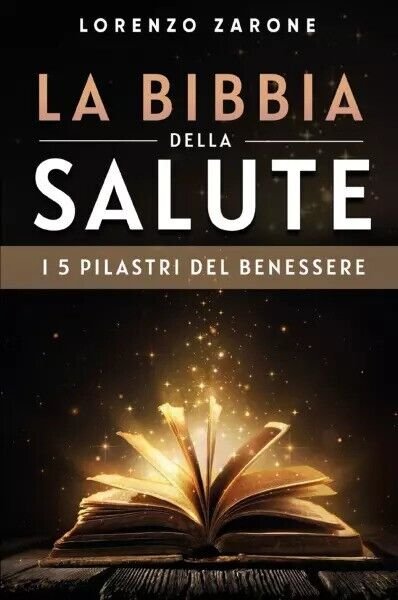 La Bibbia Della Salute di Lorenzo Zarone, 2023, Bookness