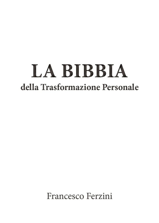 La bibbia della trasformazione personale. Imagosintesi per la conduzione di …