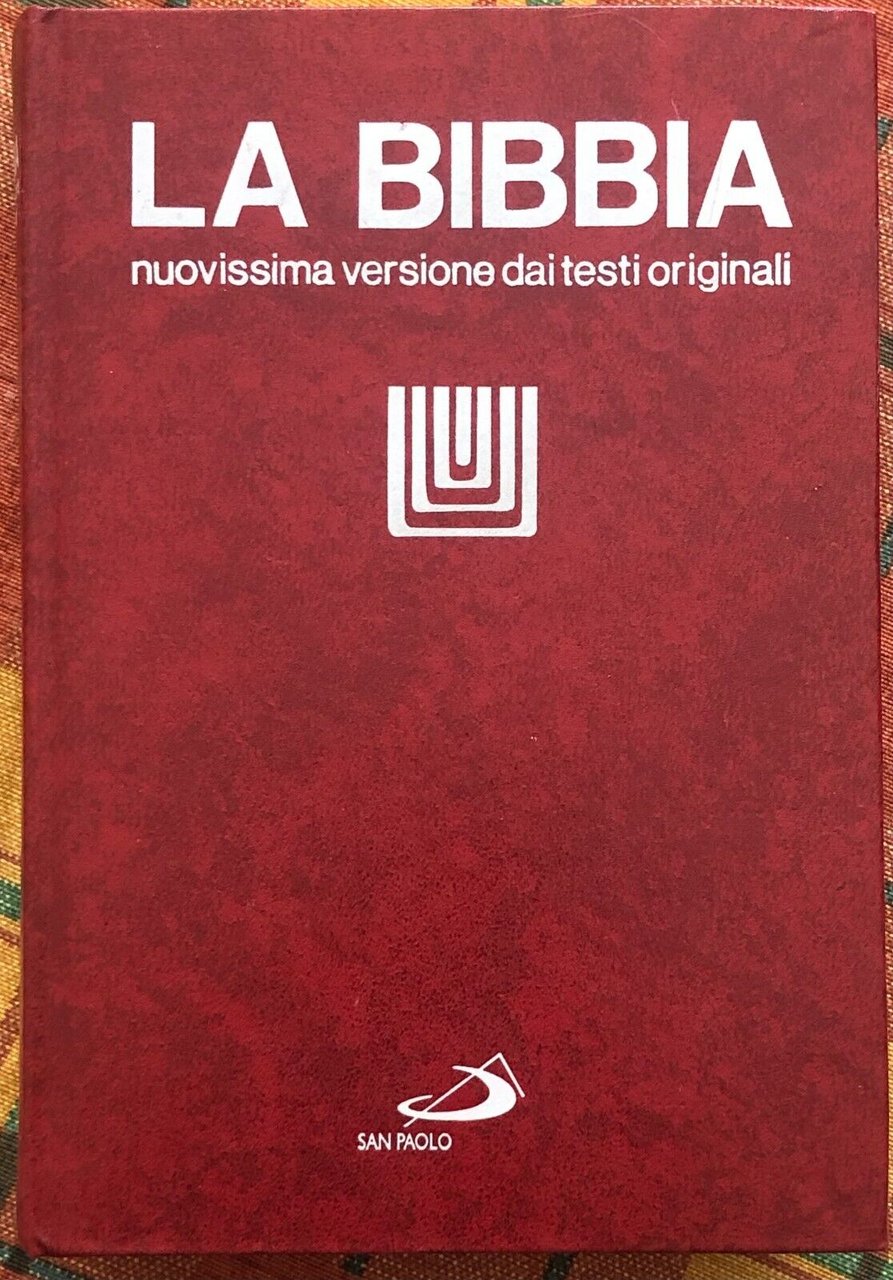 La Bibbia nuovissima versione dai testi originali di Antonio Girlanda, …
