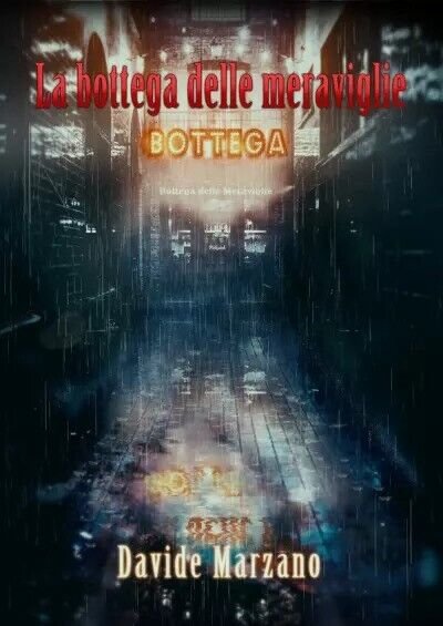 La Bottega delle Meraviglie di Davide Marzano, 2023, Youcanprint