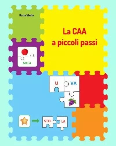 La CAA a piccoli passi. Libro operativo in CAA di …