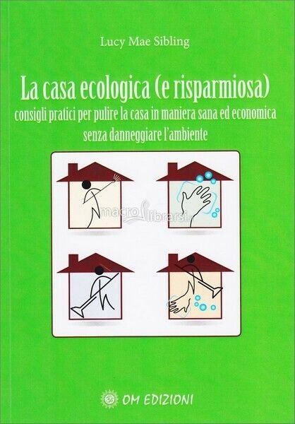 La casa ecologica (e risparmiosa, di Lucy Mae Sibling, 2019, …