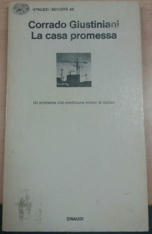 LA CASA PROMESSA - CORRADO GIUSTINIANI - EINAUDI - 1981 … | Immagine Gallery 2