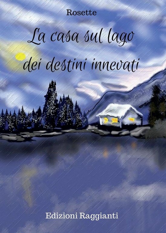 La casa sul lago dei destini innevati di Rosette, 2017, …