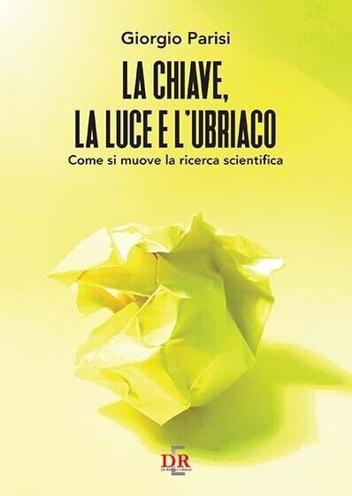 La chiave, la luce e l?ubriaco. Come si muove la …
