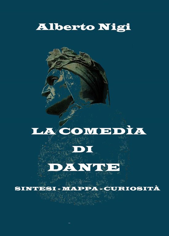 La Comedìa di Dante, di Alberto Nigi, 2019, Youcanprint