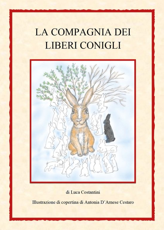 La compagnia dei liberi conigli di Luca Costantini, 2021, Youcanprint