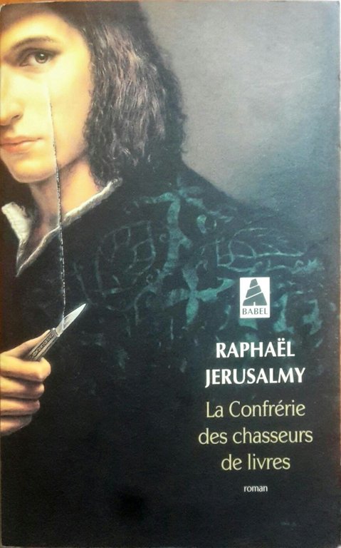 La Confrérie des chasseurs de livres - Raphaël Jerusalmy - …