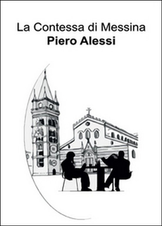 La contessa di Messina di Piero Alessi, 2016, Youcanprint