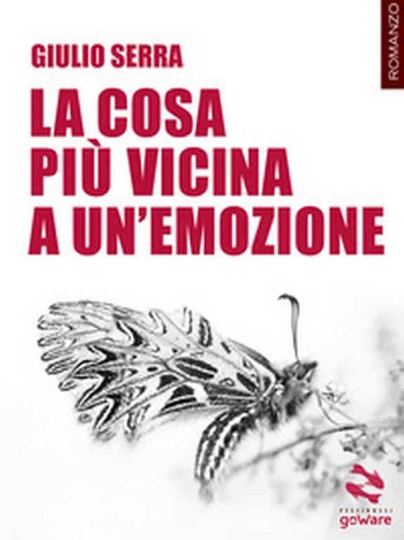 La cosa più vicina a un?emozione di Giulio Serra, 2018, …