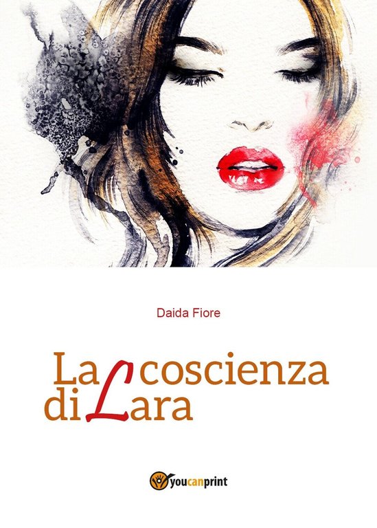 La coscienza di Lara di Daida Fiore, 2019, Youcanprint
