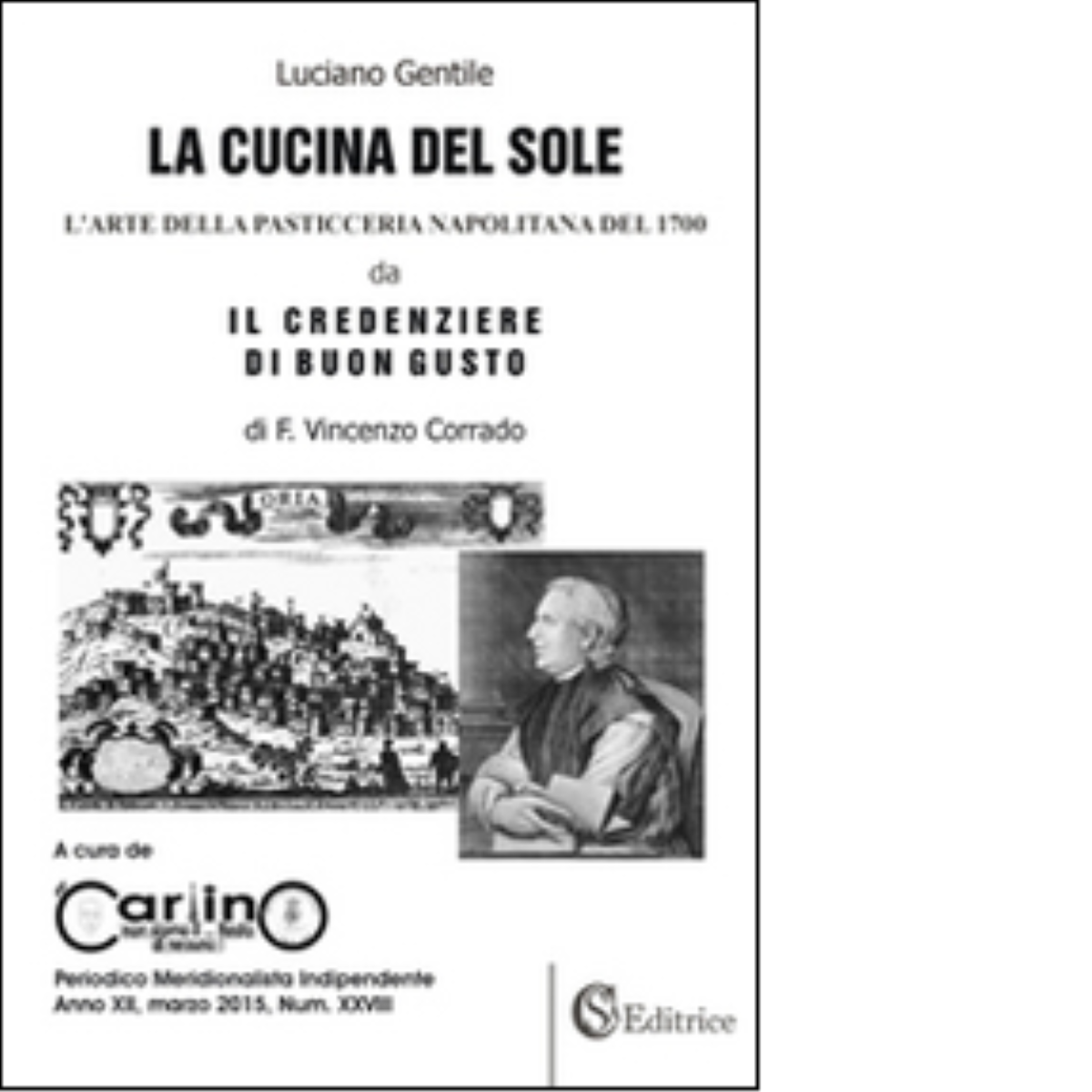 La cucina del sole. L'arte della pasticceria napolitana del '700 …