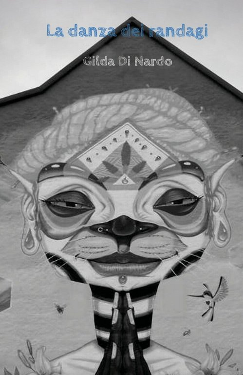 La danza dei randagi di Gilda Di Nardo, 2019, Youcanprint