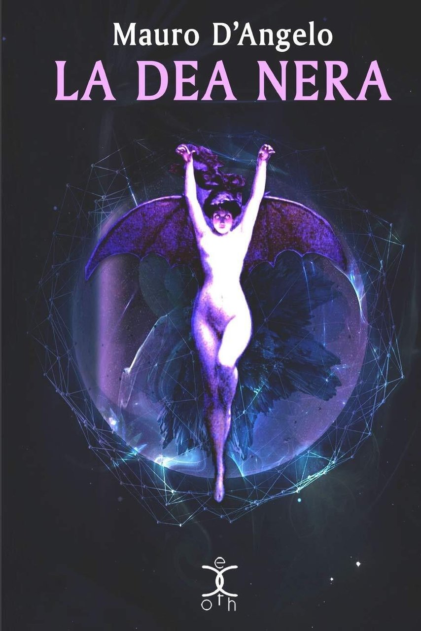 La dea nera. Rituale - Mauro D'Angelo - kipple, 2015