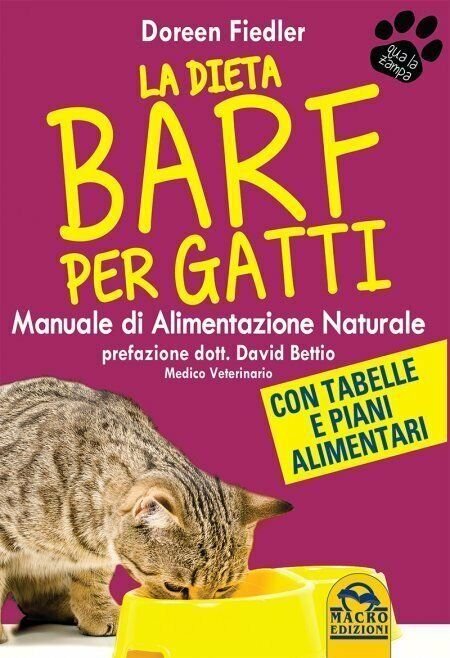 La dieta Barf per gatti. Manuale di alimentazione naturale di …