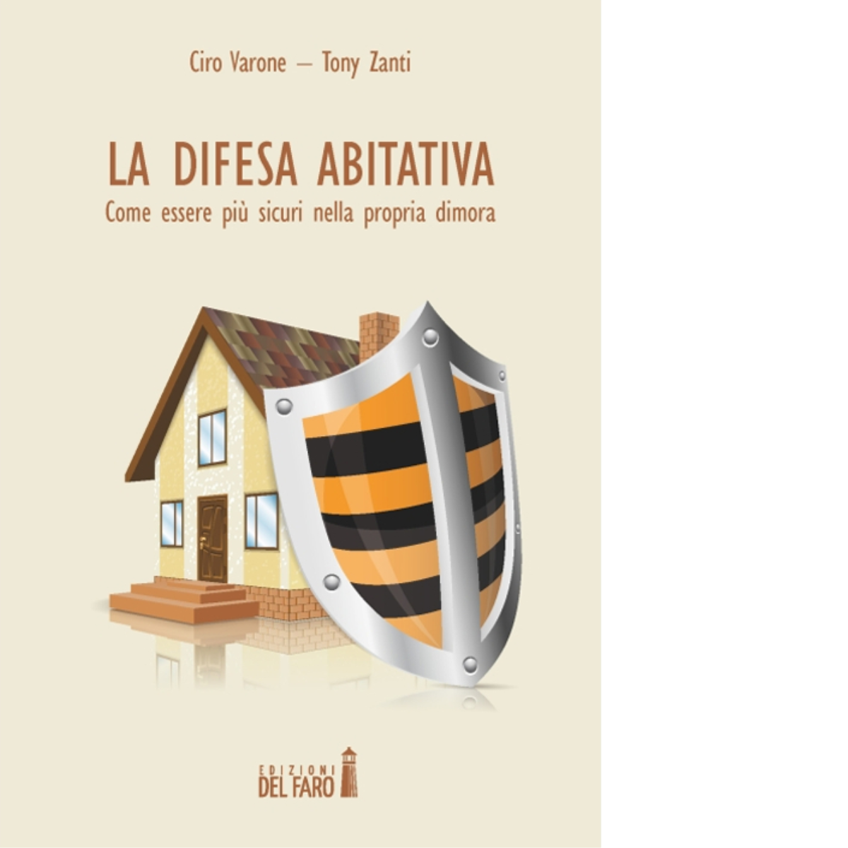 La difesa abitativa di Varone Ciro; Zanti Tony - Edizioni …