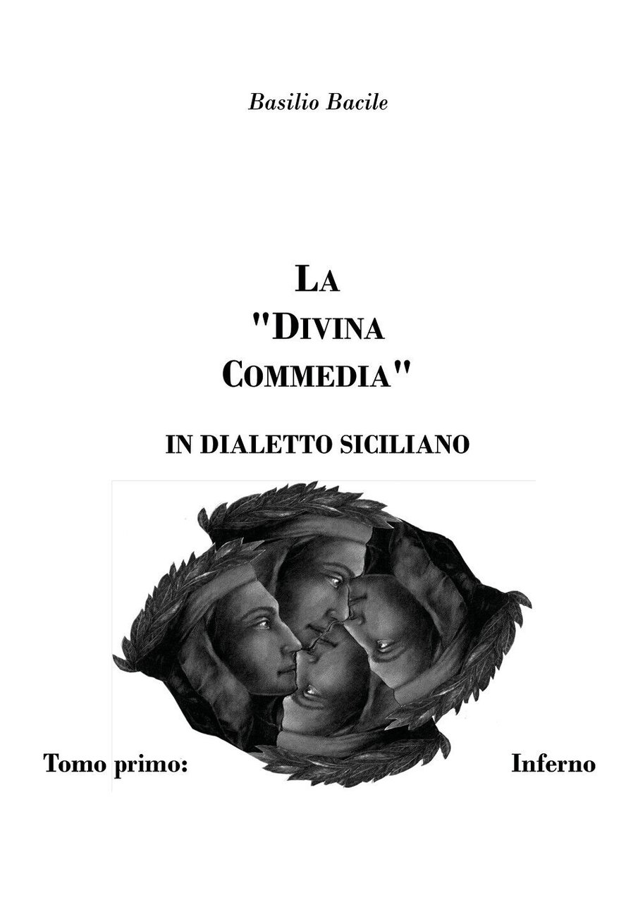 La Divina Commedia in dialetto siciliano di Basilio Bacile, 2021, …