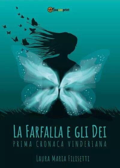 La farfalla e gli dei di Laura Maria Filisetti, 2022, …