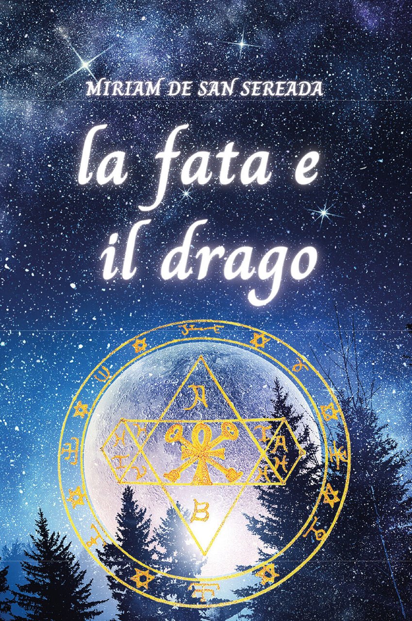 La fata e il drago di Miriam De San Sereada, …