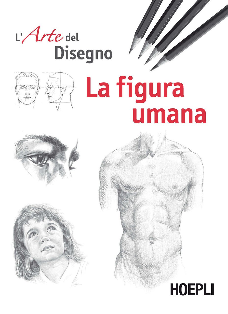 La figura umana. Esercizi. L'arte del disegno - AA.VV. - …
