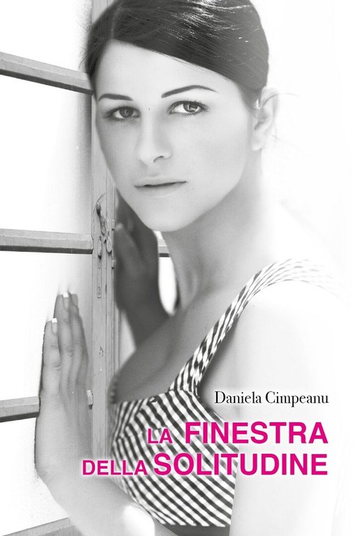 La finestra della solitudine di Daniela Cimpeanu, 2021, Youcanprint