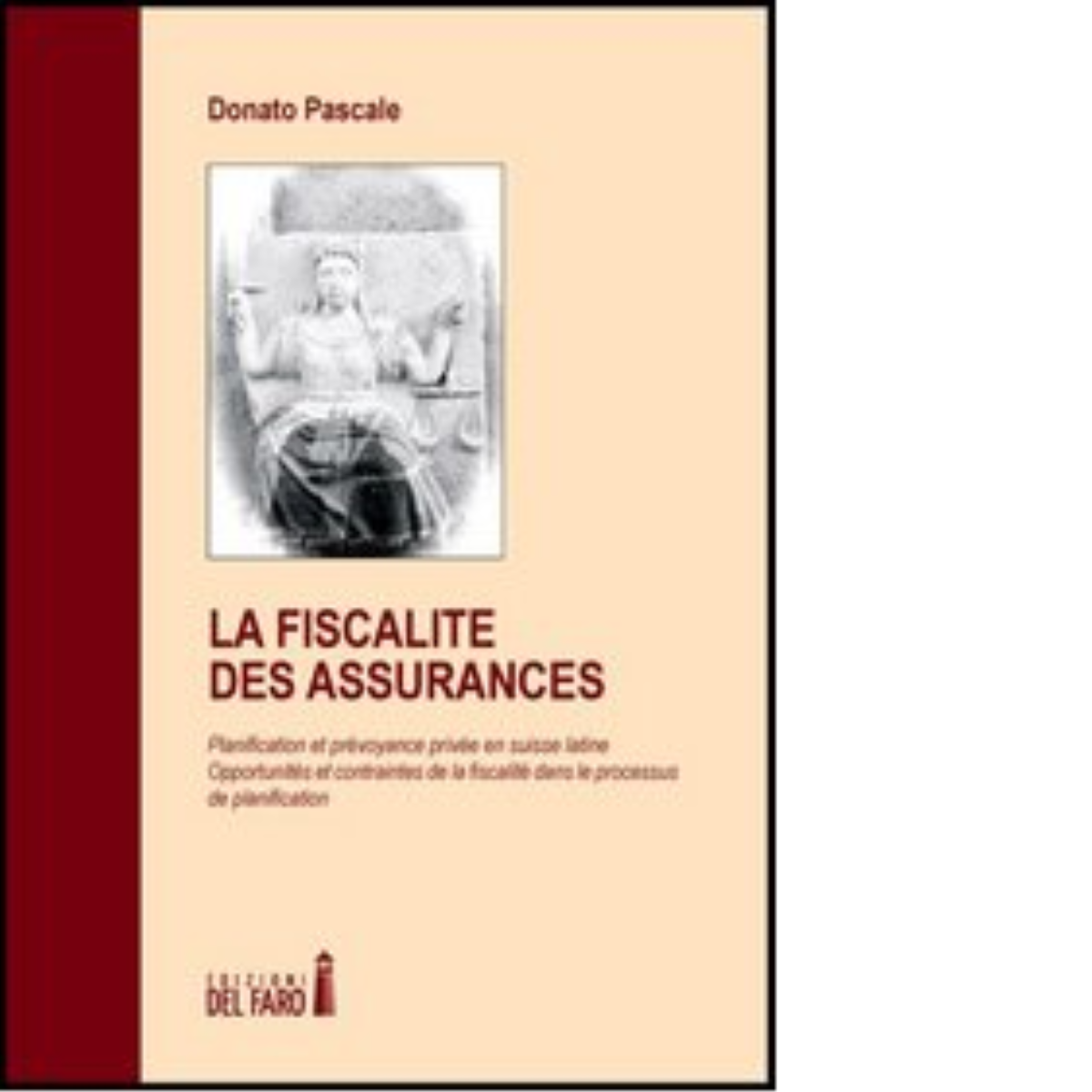 La fiscalité des assurances - Donato Pascale - Edizioni Del …