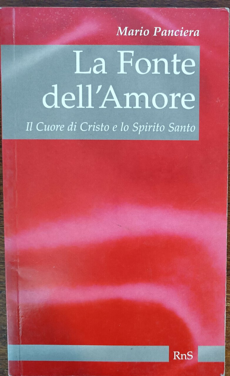 La fonte dell'amore - Mario Panciera - RnS, 1996 - …