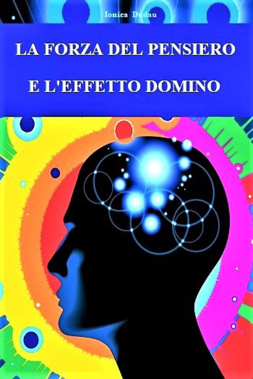 La forza del pensiero e l?effetto domino di Ionica Dudau, … | Immagine Gallery 2