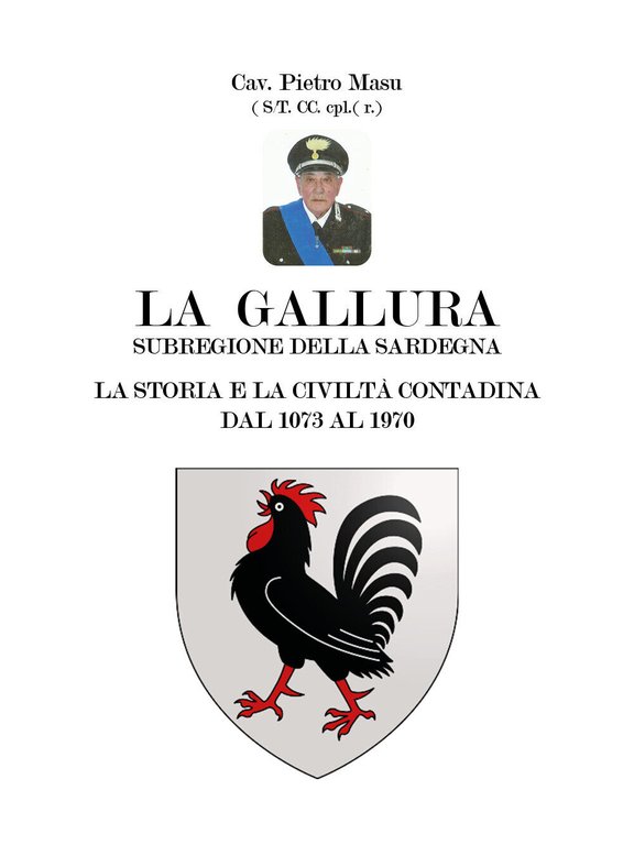 La Gallura. La storia e la civiltà contadina dal 1073 …