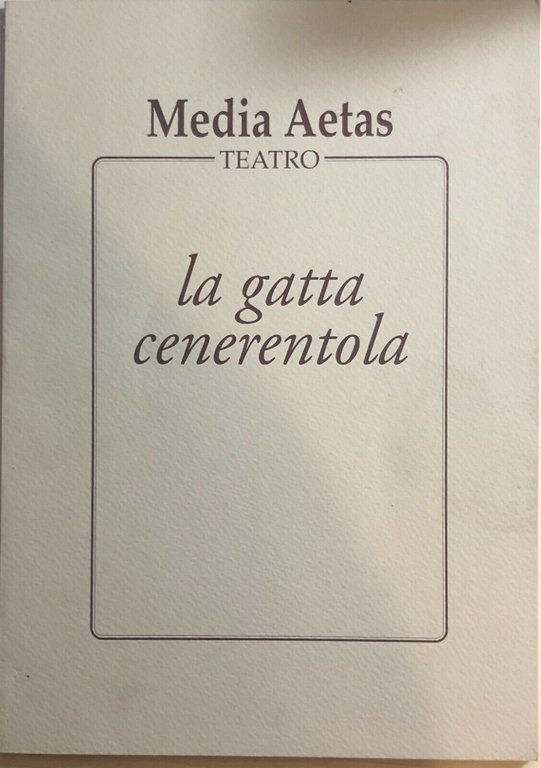 La gatta cenerentola di Media Aetas Teatro, 1997, Legma Srl