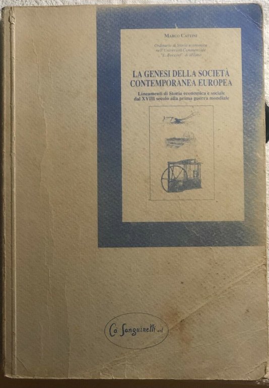 La genesi della società contemporanea europea di Marco Cattini, 1998, …