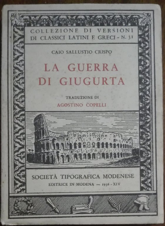 La Guerra di Giugurta - Crispo - Società tipografica modenese,1936 … | Immagine Gallery 2