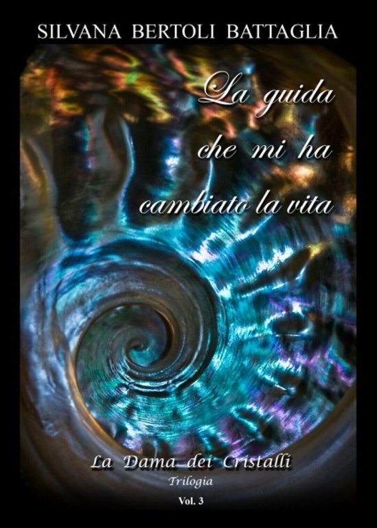 La guida che mi ha cambiato la vita di Silvana …