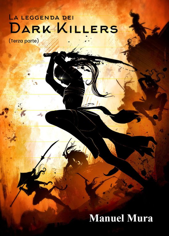 La leggenda dei Dark Killers - Terza parte di Manuel …