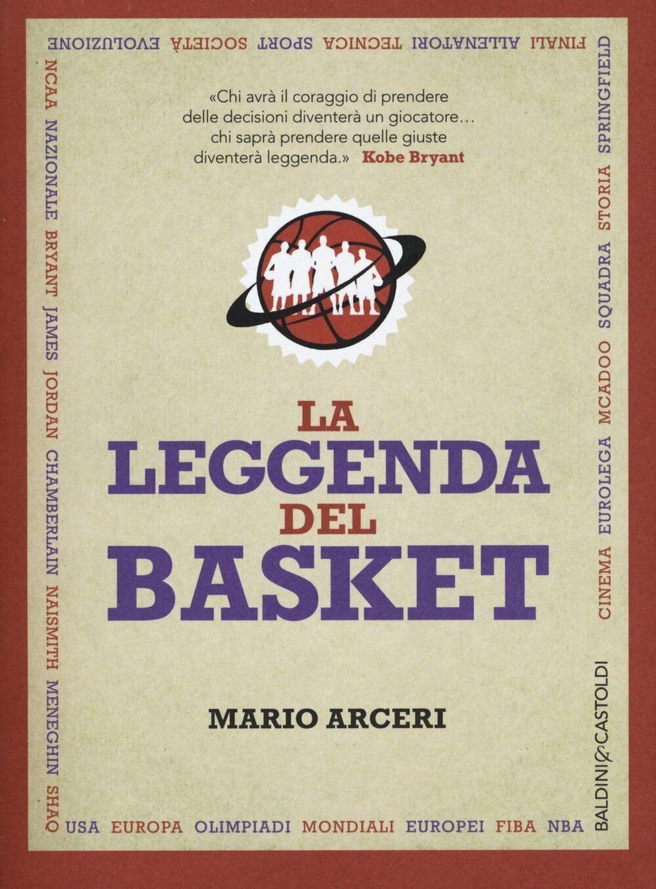 La leggenda del basket - Mario Arceri - Baldini + …