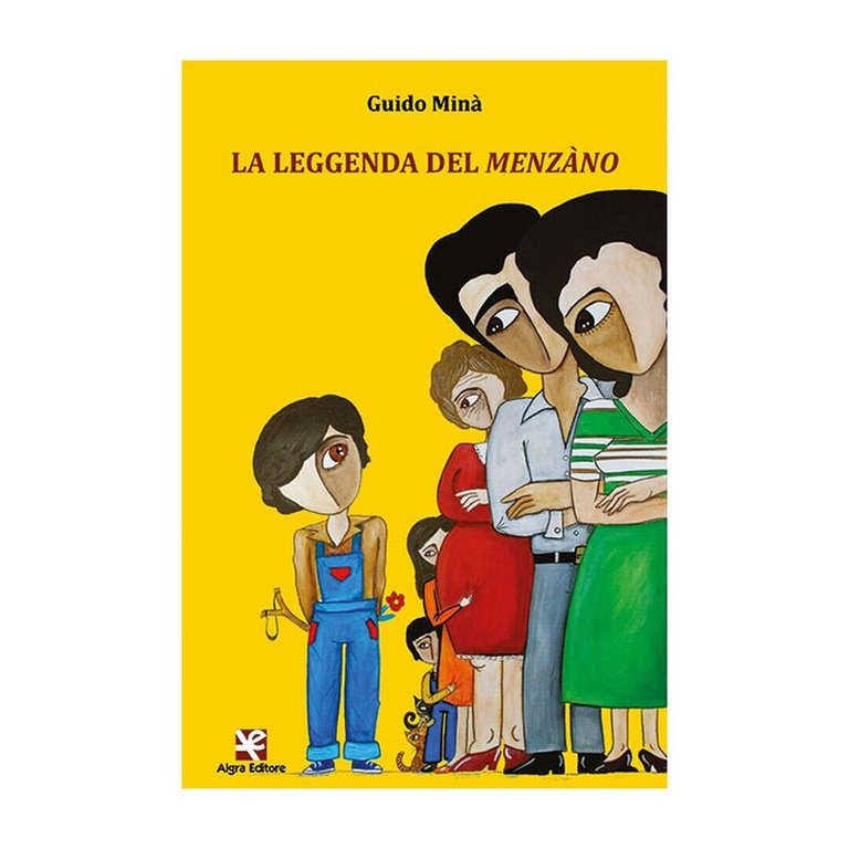 La leggenda del menzàno di Guido Minà, Algra Editore