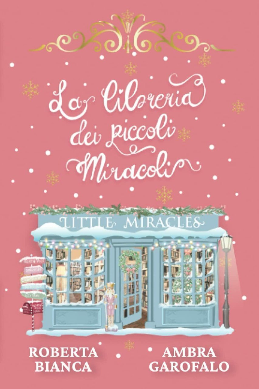 La Libreria dei Piccoli Miracoli di Ambra Garofalo, Roberta Bianca, …